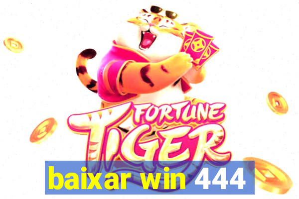 baixar win 444